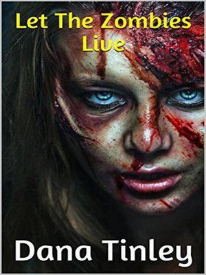 cover image of Let the Zombies Live